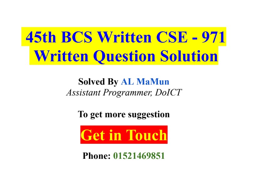 45th BCS written CSE 971 Question Full Solution